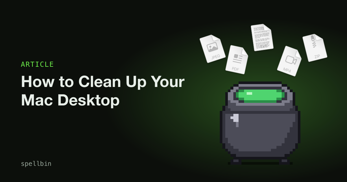 How to Clean Up Your Mac Desktop