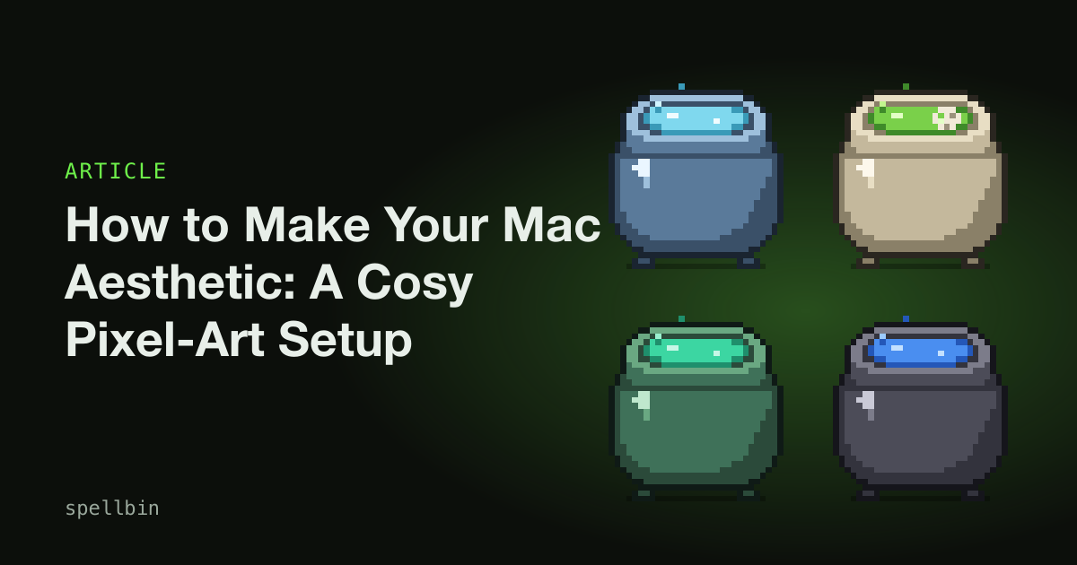 Pixel-art cauldron beside the title How to Make Your Mac Aesthetic, a cosy pixel-art Mac setup guide
