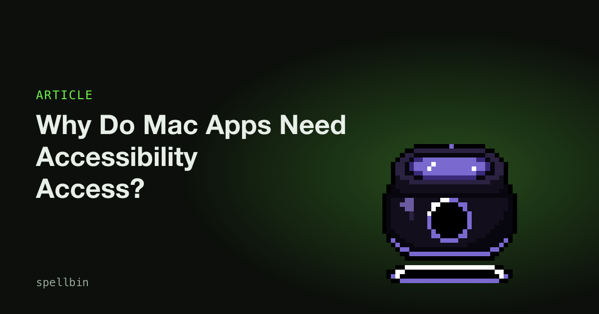 Why Do Mac Apps Need Accessibility Access?